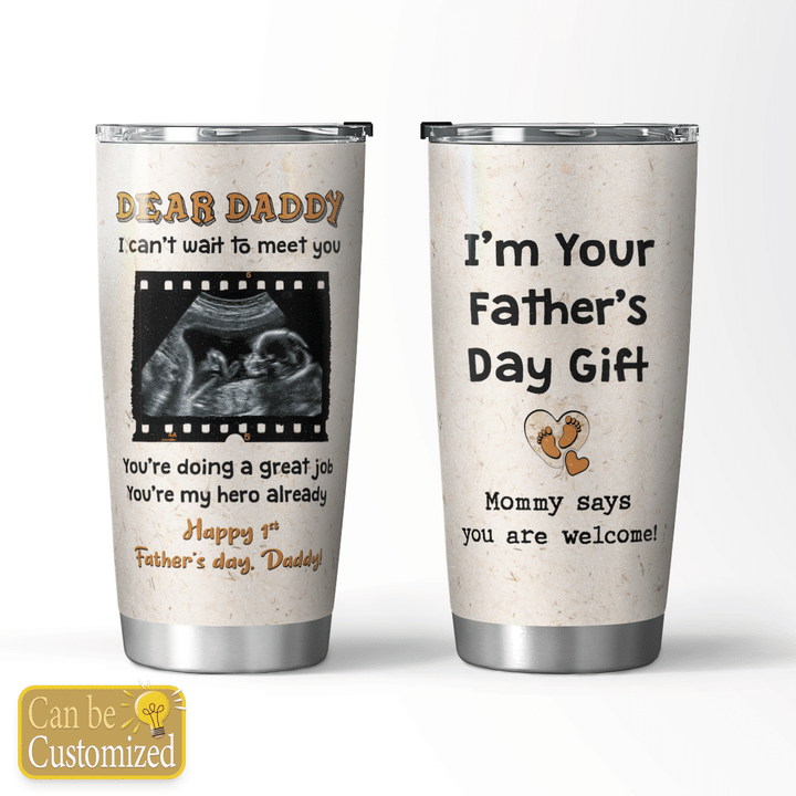 Im Your Father'S Day Gift - Customized Tumbler - 171T0522