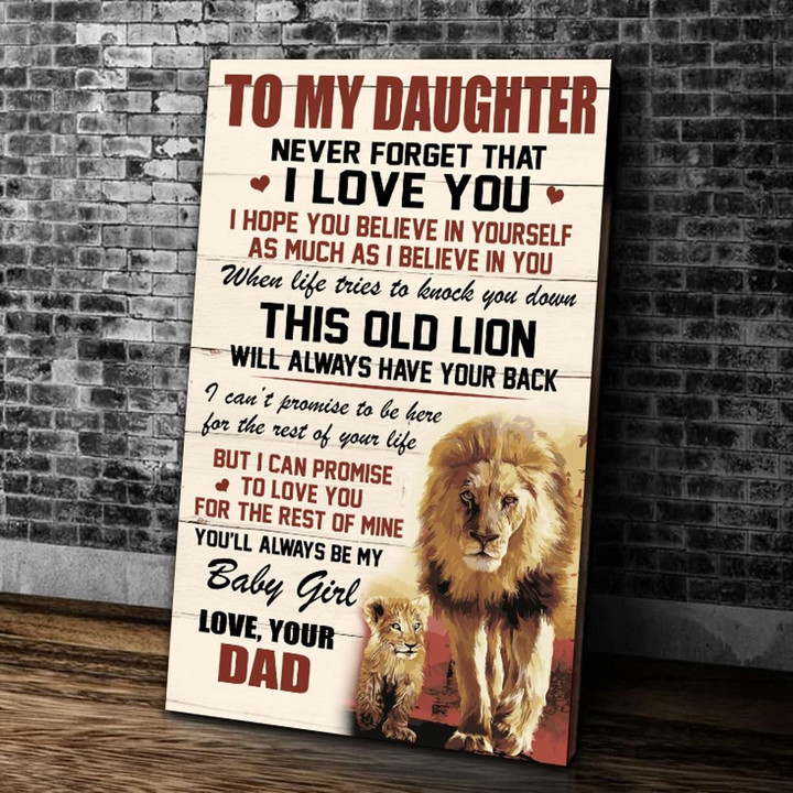 To My Daughter Never Forget That I Love You, You Are Always Be My Baby Girl Lion Canvas - ATMTEE