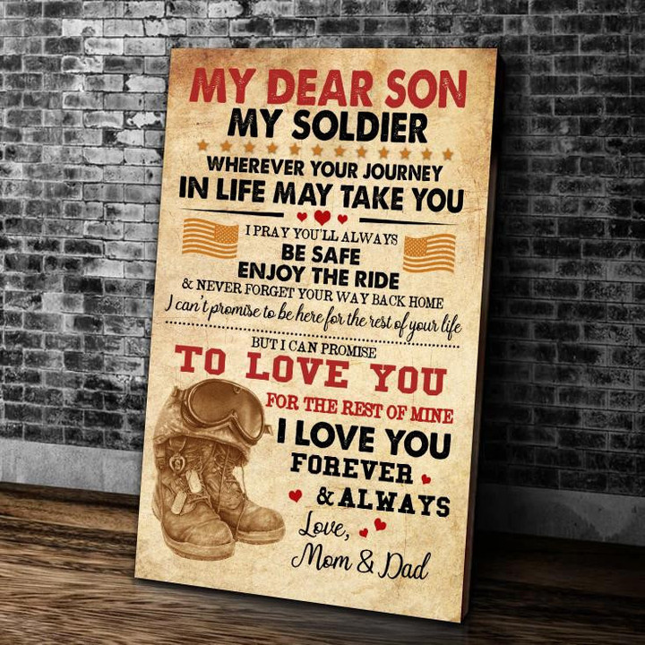 My Dear Son My Soldier Wherever Your Journey In Life May Take You Matte Canvas - ATMTEE