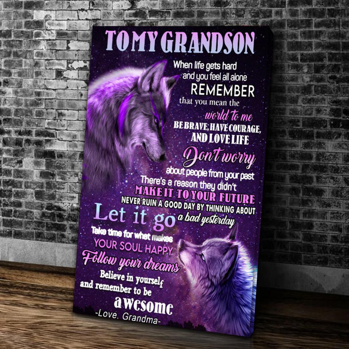 Personalized Grandson Canvas To My Grandson When Life Gets Hard And You Feel All Alone Remember Wolf Canvas - ATMTEE