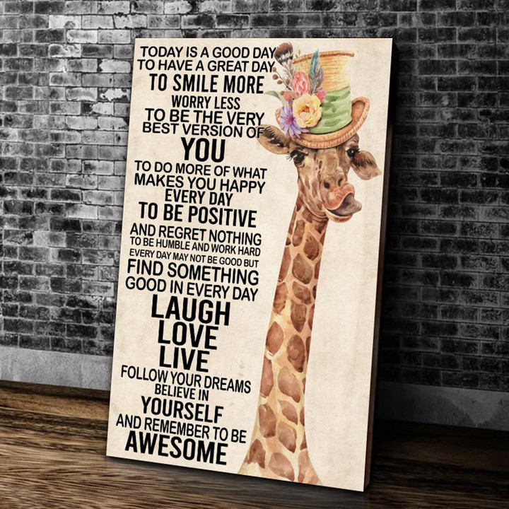 Giraffe Wall Art Canvas - Today Is A Good Day To Have A Great Day Canvas, Gift For Giraffe Lovers - ATMTEE