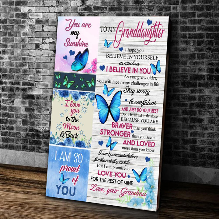Personalized To My Granddaughter, I Hope You Believe In Yourself As Much As I Believe In You Butterfly Canvas - ATMTEE