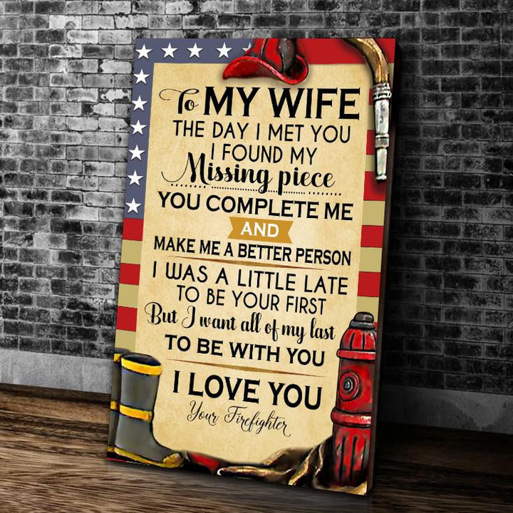 Firefighter Wife Canvas, Gift For Wife, To My Wife The Day I Met You I Found My Missing Piece Canvas, Valentine's Day Gift - ATMTEE