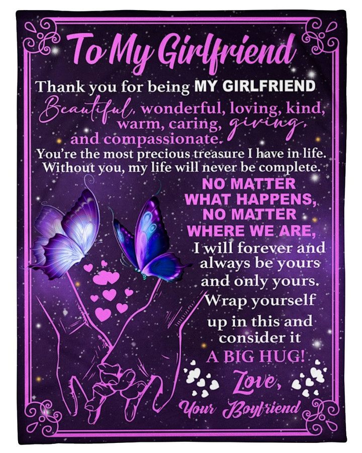 To My Girlfriend, Thank You For Being My Girlfriend, Gift For Her Butterfly Fleece Blanket - ATMTEE