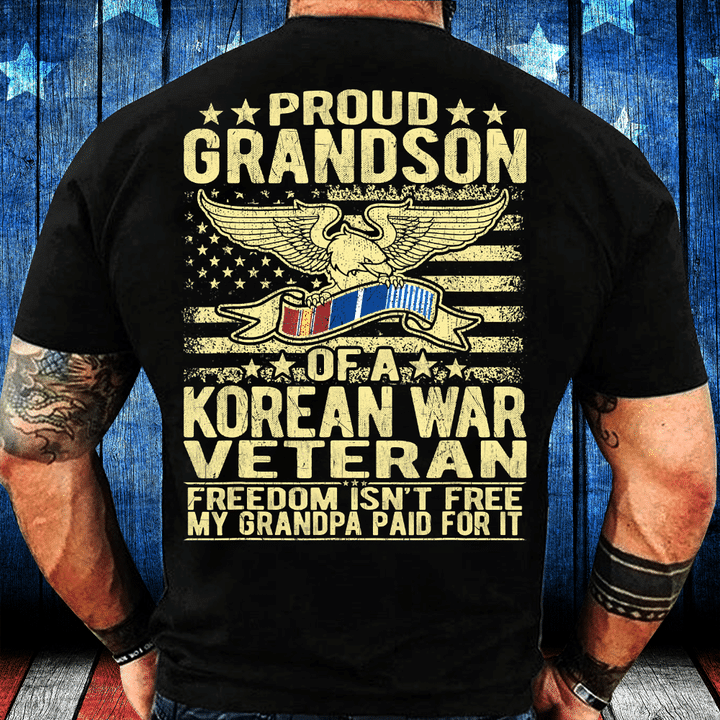 Freedom Isn't Free - Proud Grandson Of A Korean War Veteran T-Shirt - ATMTEE