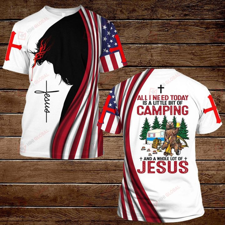 All I Need Today Is A Little Bit Of Camping And A Whole Lot Of Jesus All Over Printed Shirts - ATMTEE
