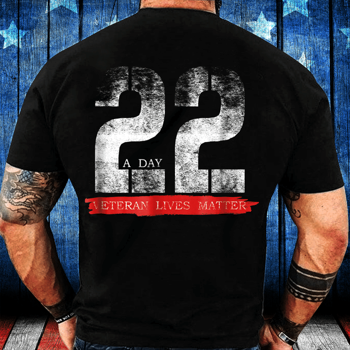 22 A Day Veteran Lives Matter T-Shirt - ATMTEE