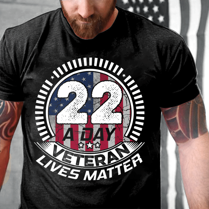 22 A Day Veteran Lives Matter PTSD Awareness T-Shirt - ATMTEE