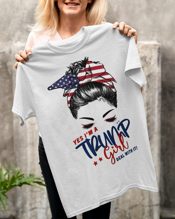 Trump Girl Shirt Yes I'm A Trump Girl Deal With It T-Shirt