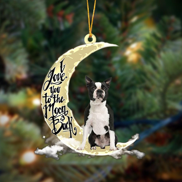 Boston Terrier I Love You To The Moon And Back Hanging Acrylic Ornament