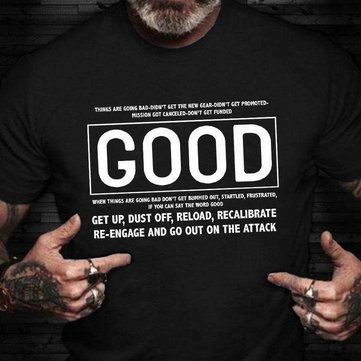 Good Shirt Motivational Quotes Navy Seal T-Shirt Gift Ideas For Veterans