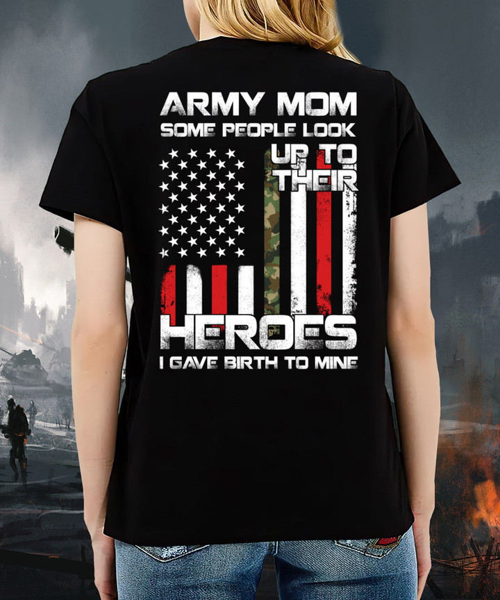 Female Veteran Shirt Mother's Day Army Mom Some People Look Up T-Shirt