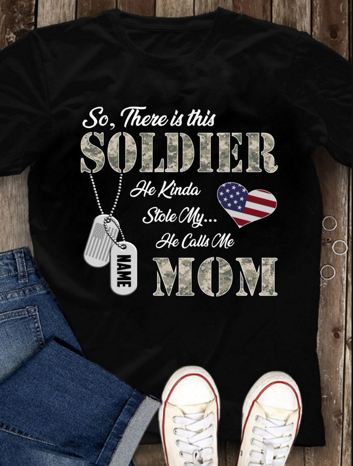 Female Veteran Custom Shirt So There Is This Soldier He Kinda Stole My Heart T-Shirt