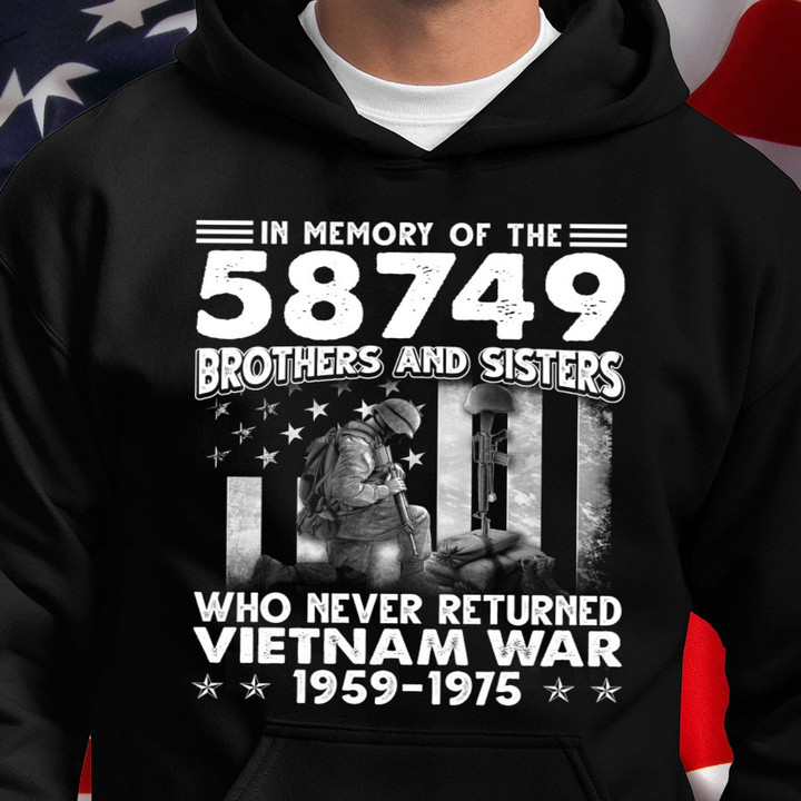 Vietnam Veteran In Memory Of The 58479 Brothers And Sisters Who Never Returned Vietnam 1959-1975 Hooded Sweatshirt