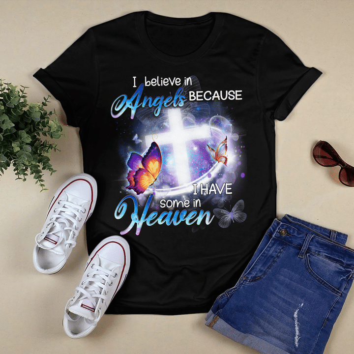 I Believe In Angels Because I Have Some In Heaven, Butterfly, Cross T-Shirt