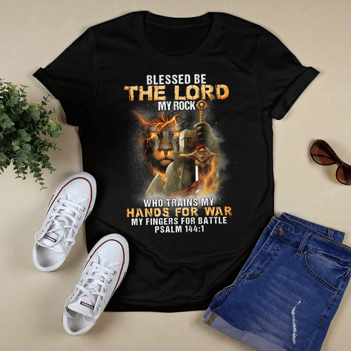 Blessed Be The Lord My Rock Who Trains My Hands For War My Fingers For Battle, Jesus T-Shirt