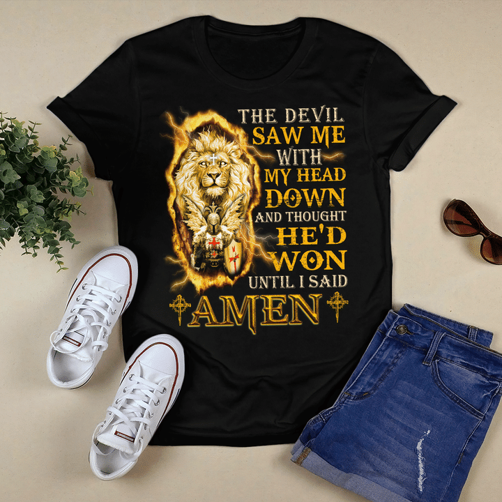 Jesus The Devil Saw Me With My Head Down T-Shirt