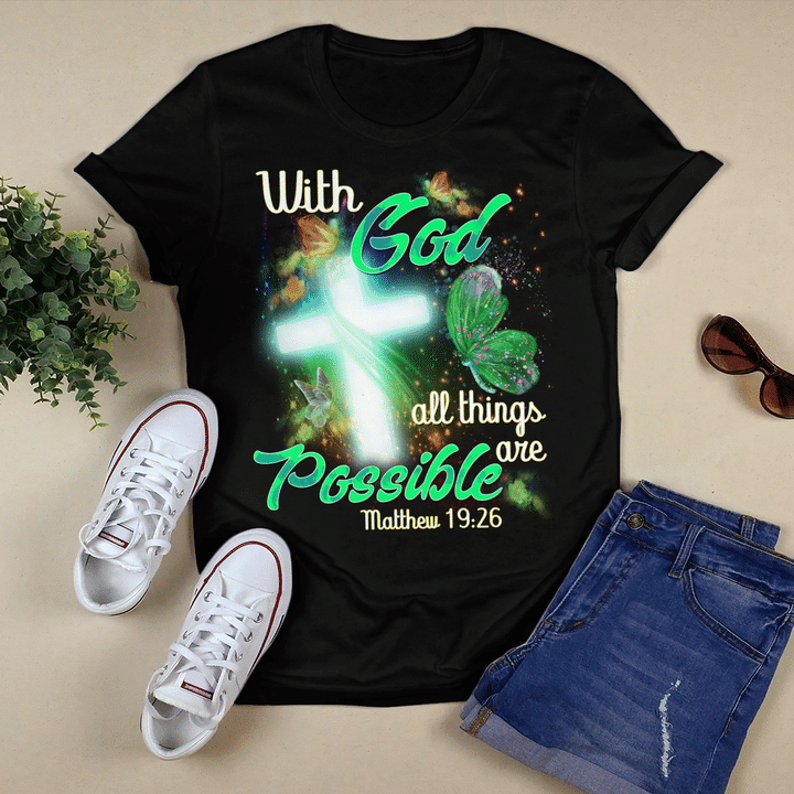 With God All Things Are Possible, God T-Shirt