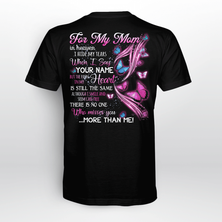 For My Mom In Heaven I Hide My Tears, Butterfly, Mom T-Shirt