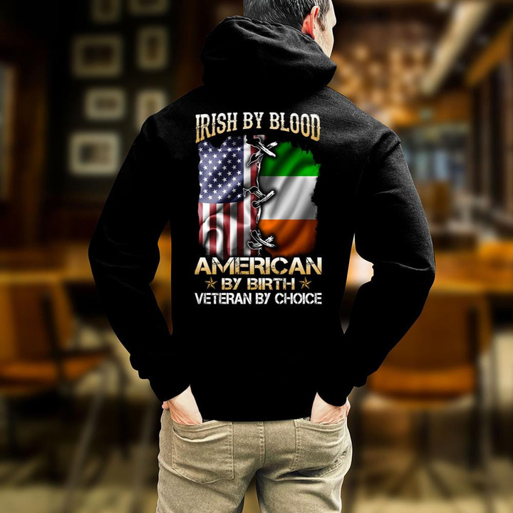 Veteran Shirt, Irish By Blood American By Birth Veteran By Choice Hoodie