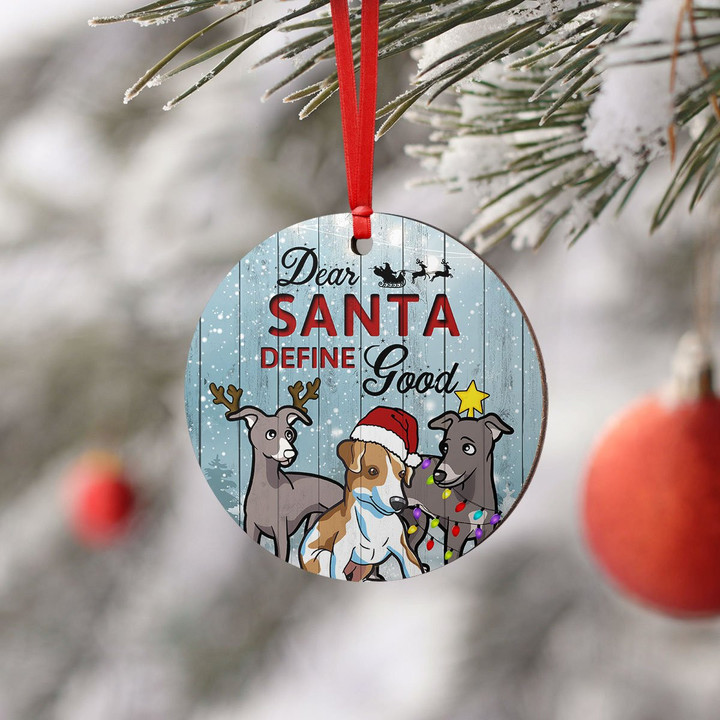 Dear Santa Define Good Greyhound YC0811013CL Ornaments