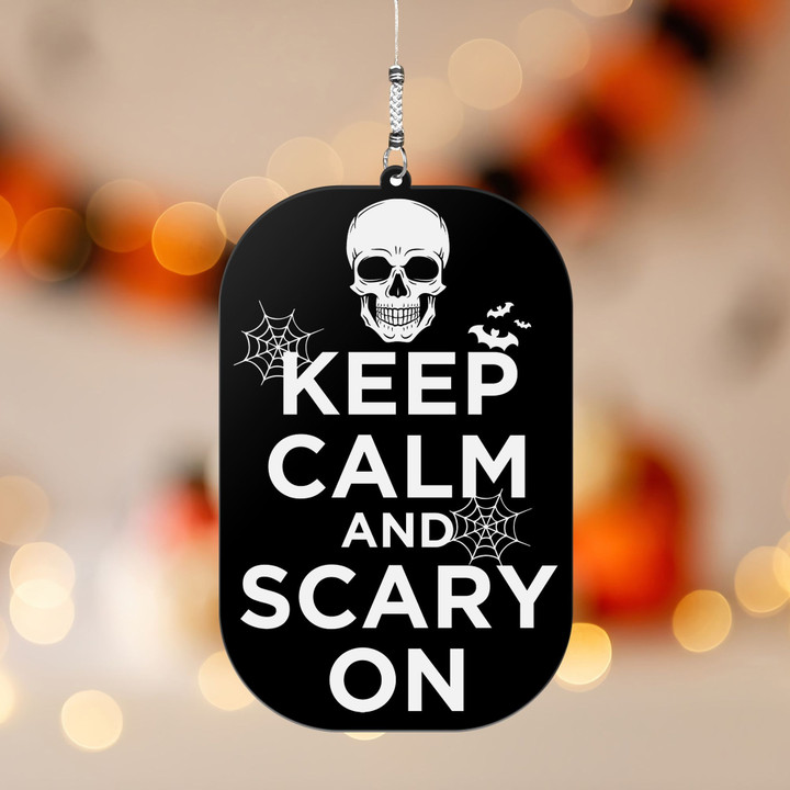 Keep Calm And Scary On Funny Halloween NI1910120YT Ornaments