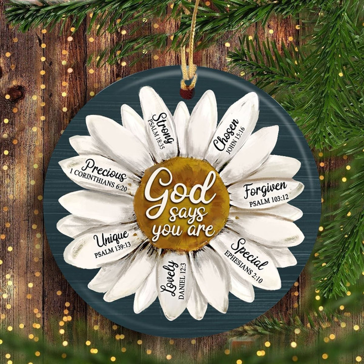 Jesus Daisy Flower God Says You Are YC0611657CL Ornaments, 2D Flat Ornament