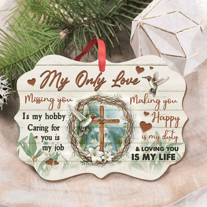 Hummingbird My Only Love Faith Missing You Is My Hobby YC0711492CL Ornaments, 2D Flat Ornament