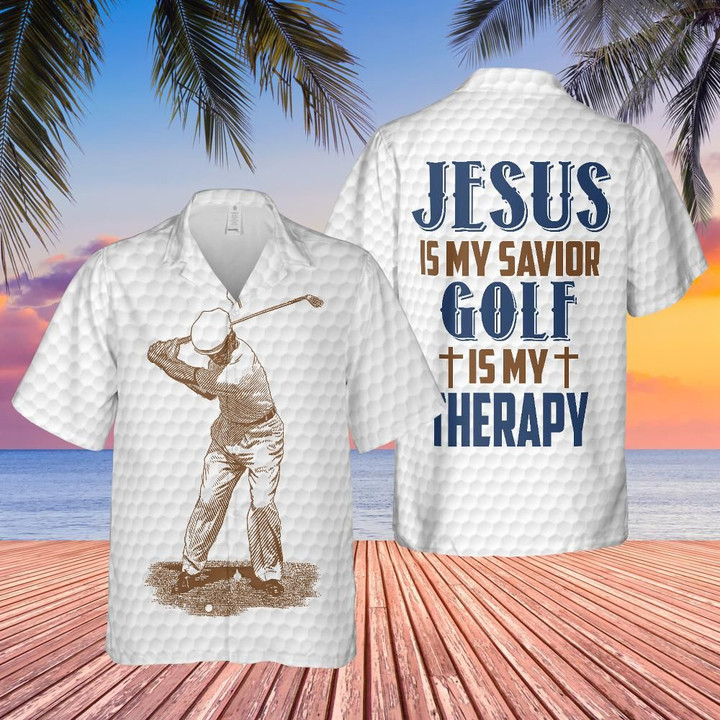 Jesus Is My Savior Golf Is My Therapy Hawaiian Shirt