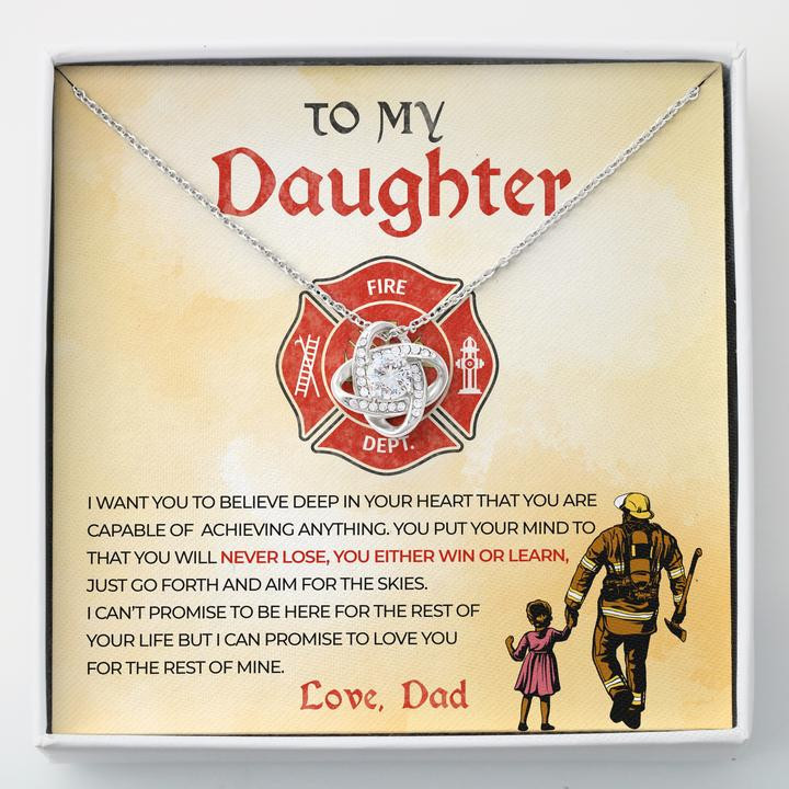 To My Firefighters Daughter Necklace Never Lose You Either Win Or Learn Love Dad Love Knot Necklace - 1