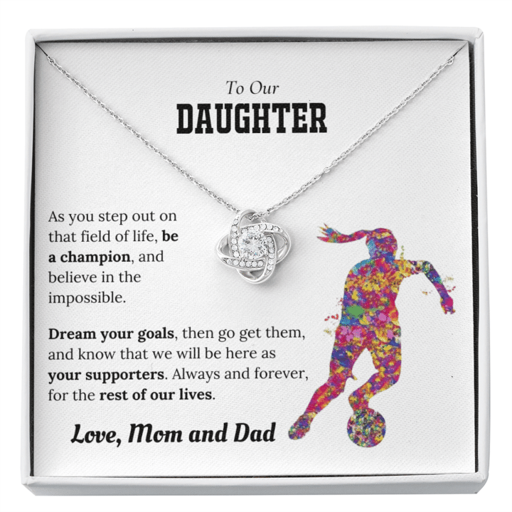 To Our Daughter Necklace - Be a Champion Dream your Goals Love Mom and Dad Soccer Love Knot Necklace LX331K - 1