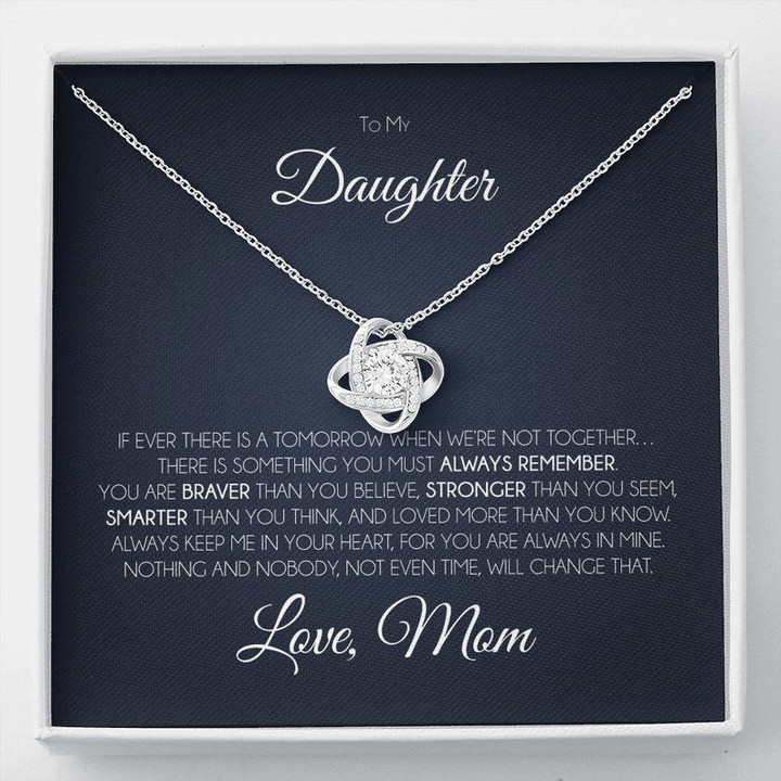To My Daughter Necklace - Always keep me in your heart for you are always in mine - Love Mom Love Knot Necklace LX331V - 1