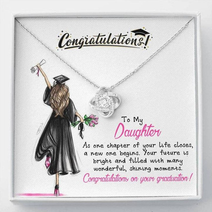 To My Daughter Graduation Necklace As one chapter of your life closes new one begins  - College High School Senior Graduation Gift - Class of 2022 Love Knot Necklace - LX034F - 1