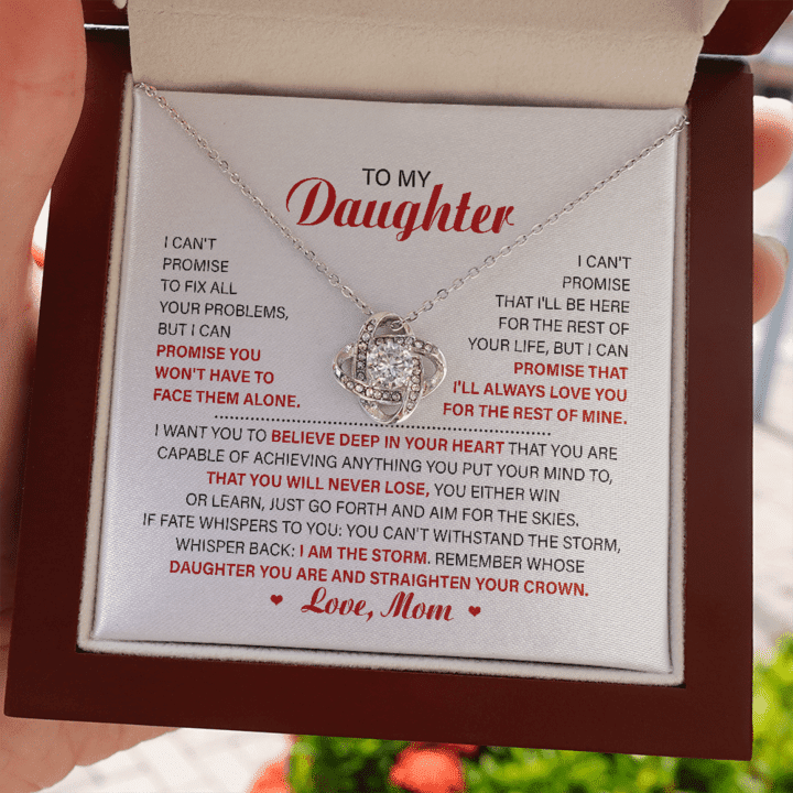 To My Daughter Necklace Gift - I cant Promise to fix all your problems but I can promise you wont face them alone  Love Knot Necklace - LX342Q - 1