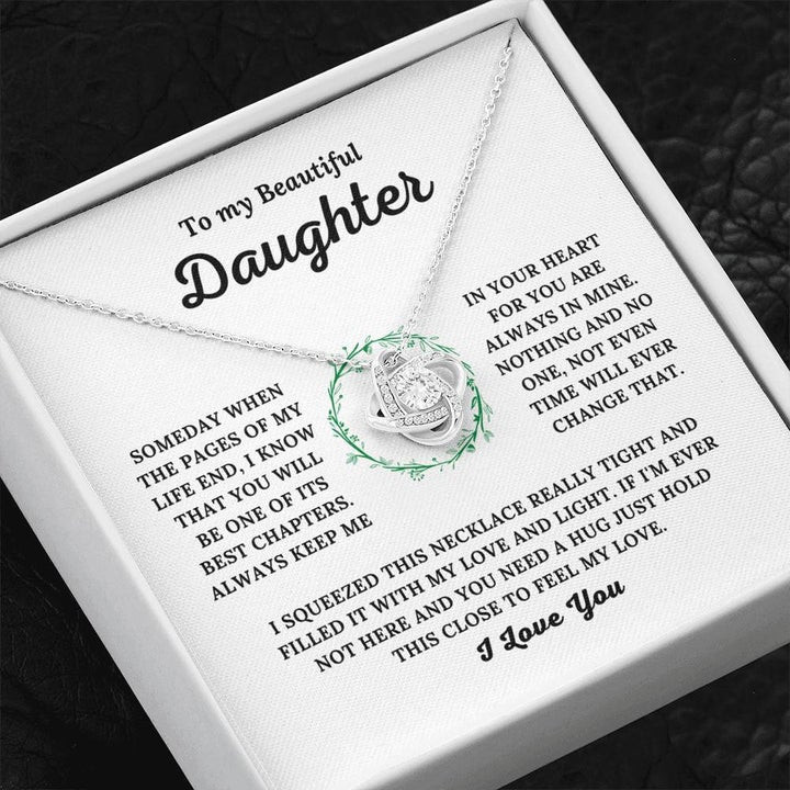 To My Beautiful Daughter I Know That You Will Be One Of Its Best Chapters Love Knot Necklace XL006G - 1