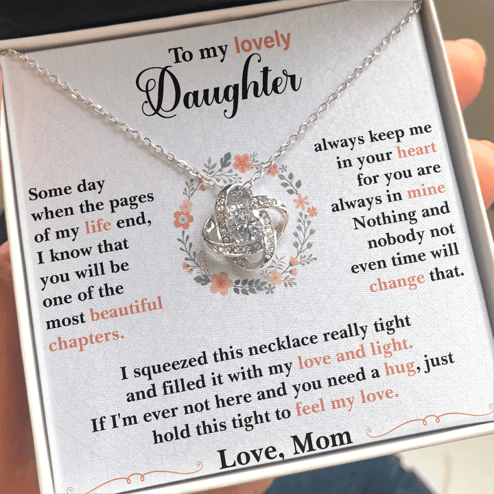 To My Lovely Daughter Necklace Gift You will be one of the most beautiful chapterLove Mom to Daughter Love Knot Necklace LX347G - 1
