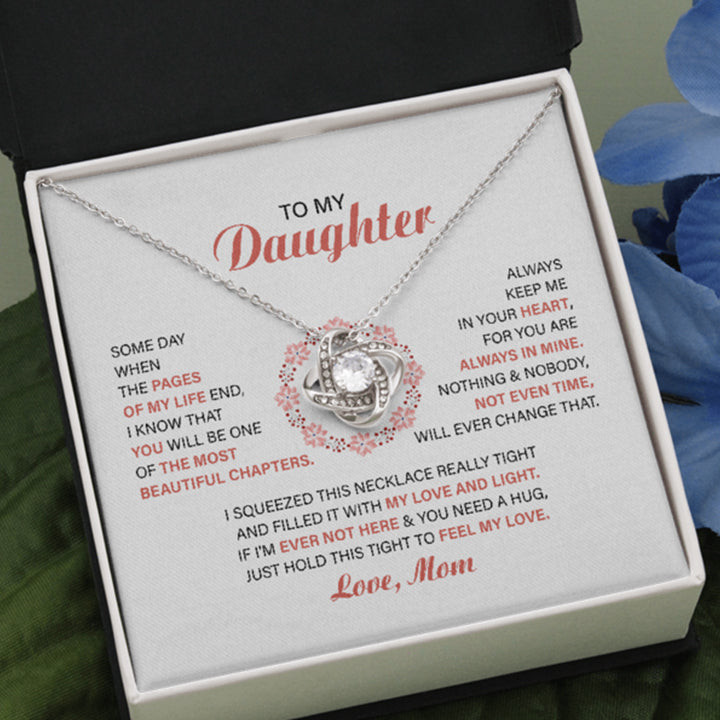 To My Daughter Necklace - Always Keep Me In Your Heart For You Are Always In Mine - Love Knot Necklace - 1
