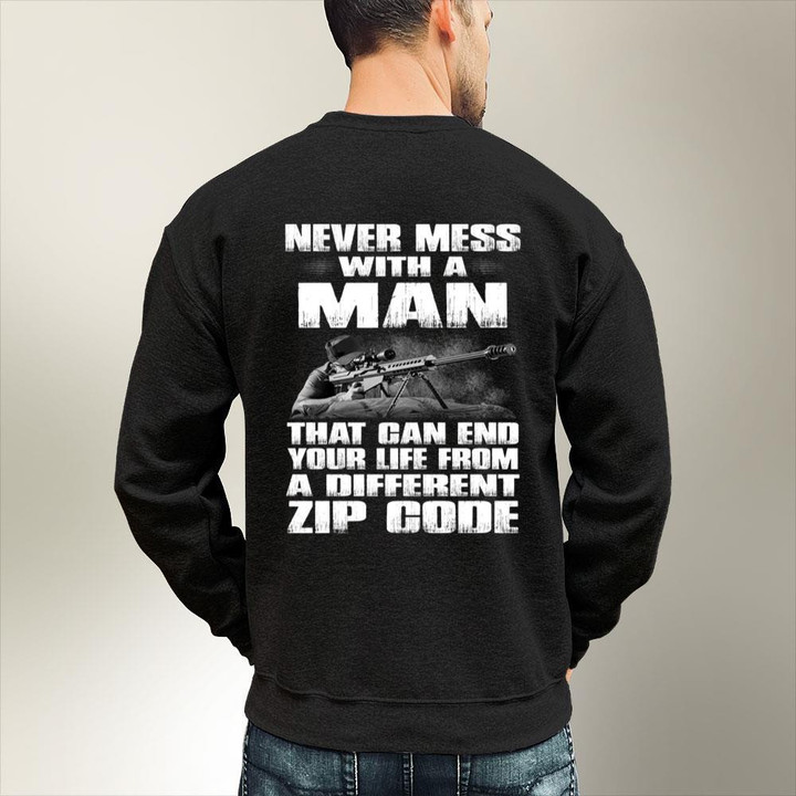 Gun Shirt, Never Mess With A Man That Can End Your Life From A Different Zip Code Hoodie