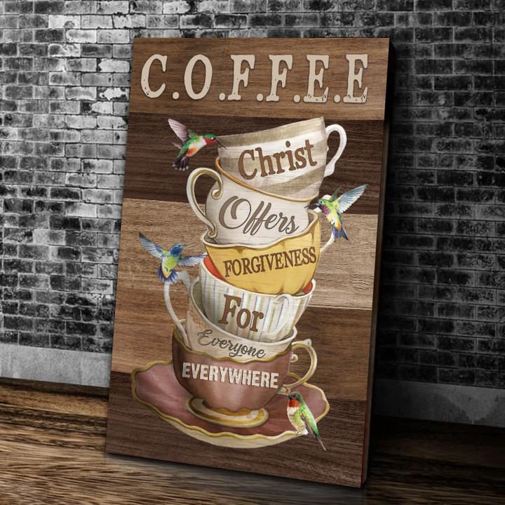 Coffee Christ Offers Forgiveness For Everyone Everywhere Canvas, Vintage Coffee Cups, Hummingbirds, Christian Wall Art