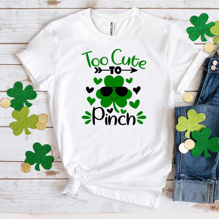 St Patrick's Day Shirts, Girl St Patrick Day, Too Cute To Pinch Shamrock 1ST-68 T-Shirt