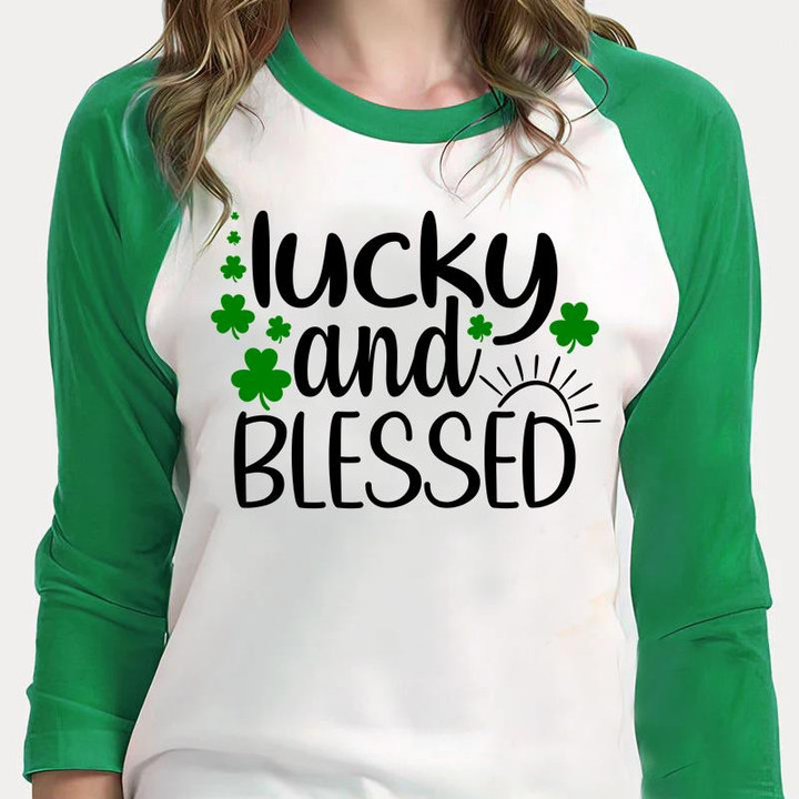 St Patrick's Day Shirts, Lucky And Blessed Shirt 1ST-99 3/4 Sleeve Raglan