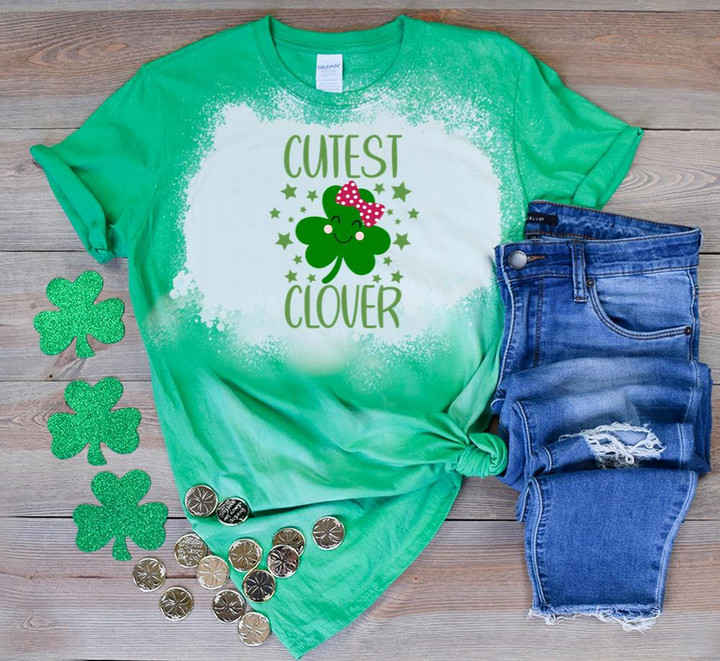 St Patrick's Day Shirts, Shamrock Shirt, Cutest Clover 1ST-43 Bleach Shirt