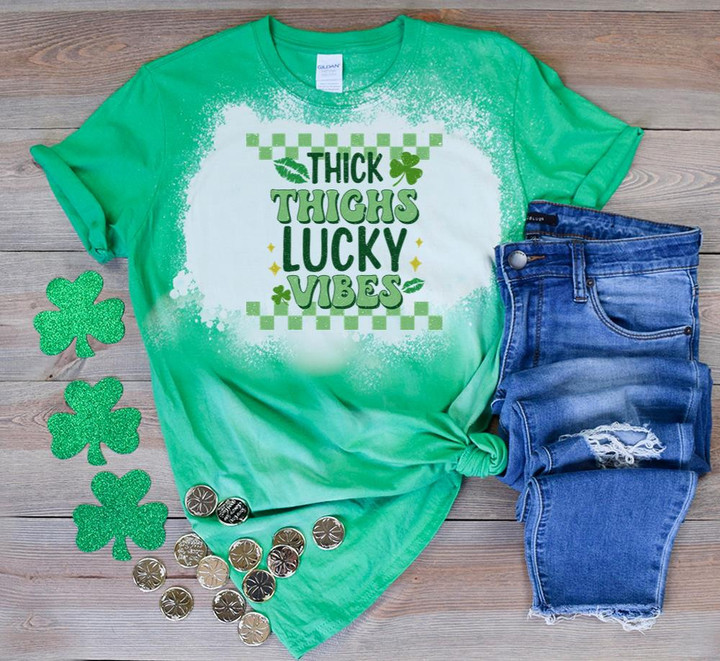 Funny St Patrick's Day Shirts, Shamrock Shirt, Thick Thighs Lucky Vibes 3ST-40 Bleach Shirt