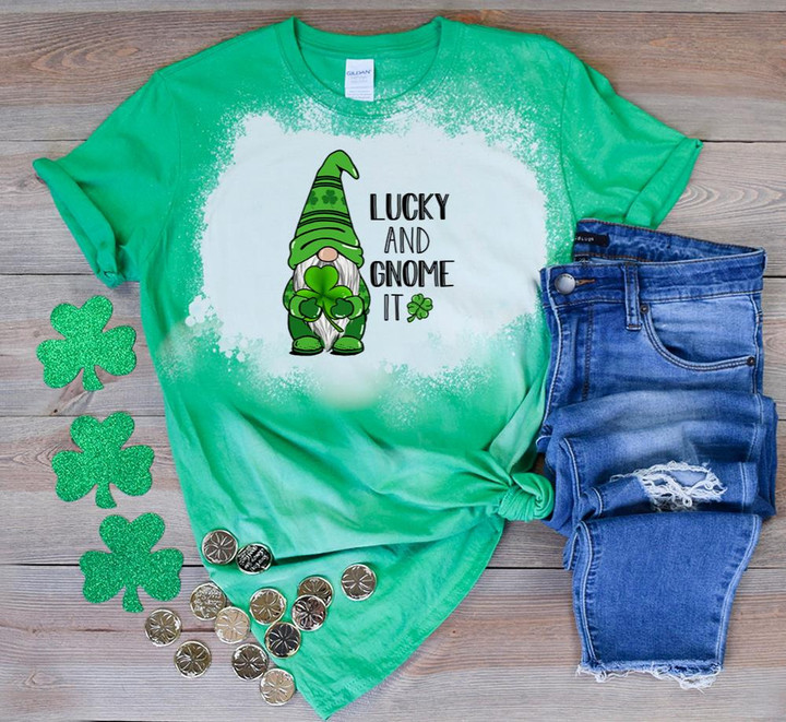 Gnomes St Patrick's Day Shirts, Shamrock Shirt, Lucky And Gnome It 3ST-311 Bleach Shirt