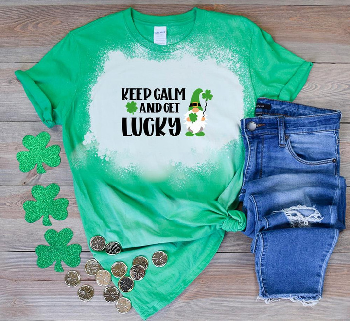 St Patrick's Day Gnome Shirts, Keep Calm And Get Lucky 5SP-36 Bleach Shirt