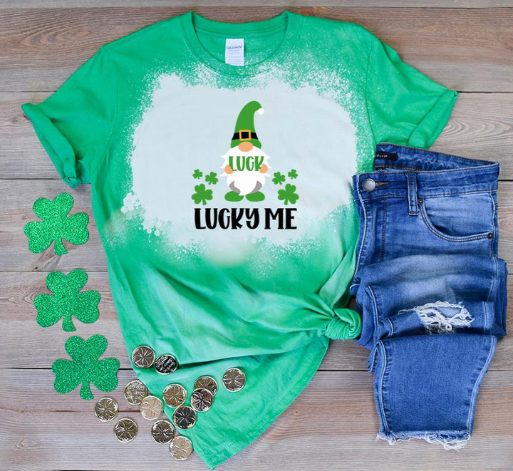 St Patrick's Day Gnomes Shirt, St Patrick's Day Shirts, Luck Lucky Me 5SP-48 Bleach Shirt