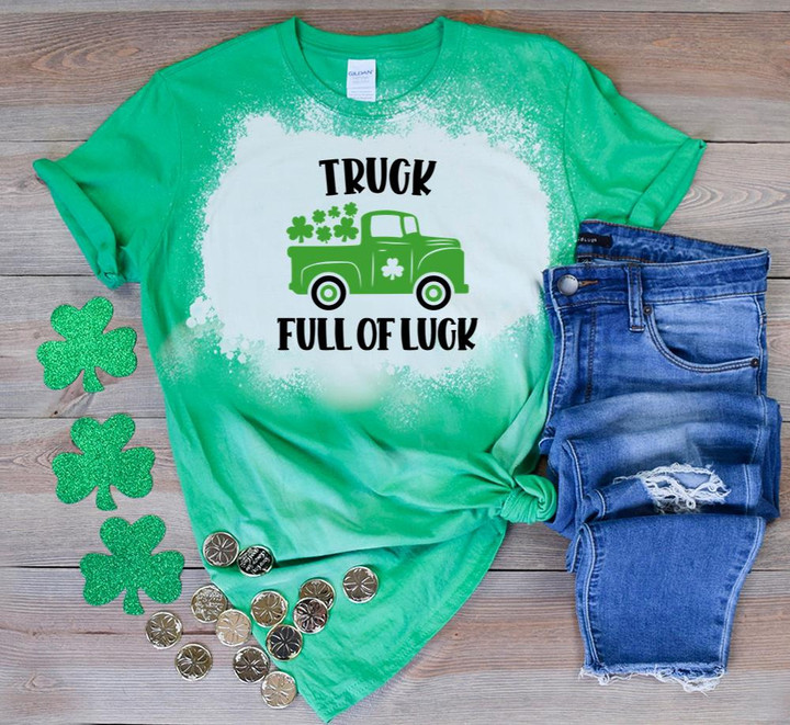 St Patrick's Day Shirts, Irish Shamrock Shirt, Truck Full Of Luck 5SP-92 Bleach Shirt