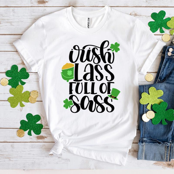 St Patrick's Day Shirts,Irish Lass Fill Of Sass 5SP-32 T-Shirt