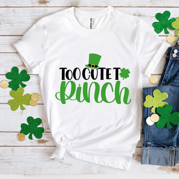 St Patrick's Day Shirts, Irish Shamrock Shirt, Too Cute To Pinch 5SP-91 T-Shirt