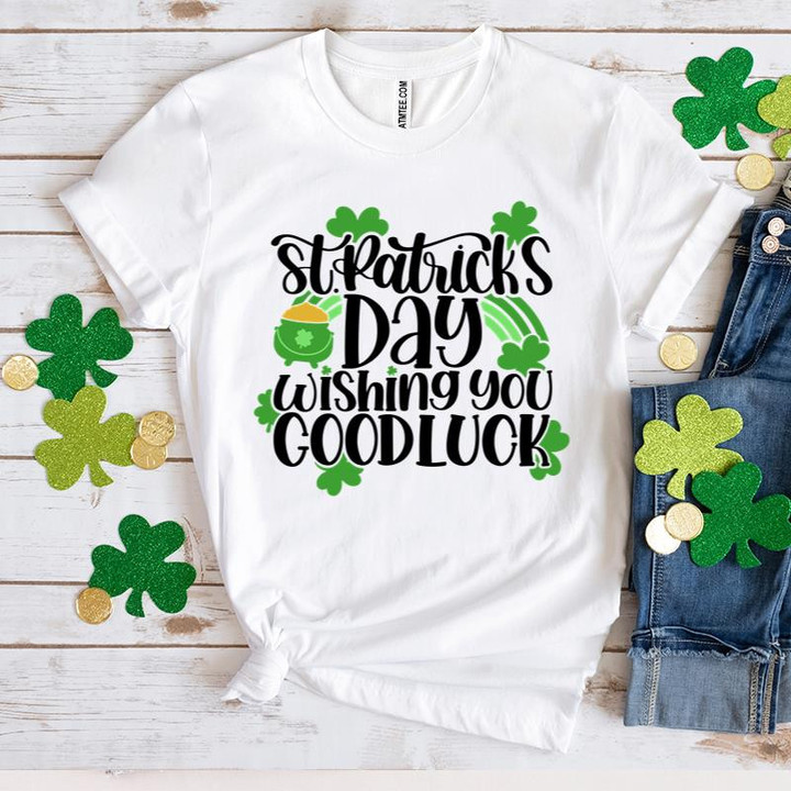 St Patrick's Day Shirts, Shamrock Shirt, St Patricks Day Wishing You Good Luck 5SP-84 T-Shirt